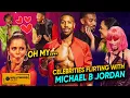 Female Celebrities Flirting and Drooling Over Michael B Jordan