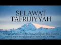 Download Lagu SELAWAT TAFRIJIYAH untuk mencari KETENANGAN