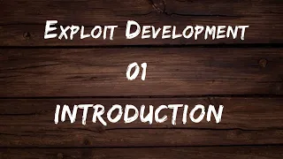 Exploit Development - 01 Introduction
