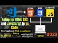 Visual Studio Code setup for HTML CSS and JavaScript in 2023 run html css and javscript in vs code