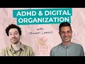 How I Organize My Digital Life AD Friendly Strategies