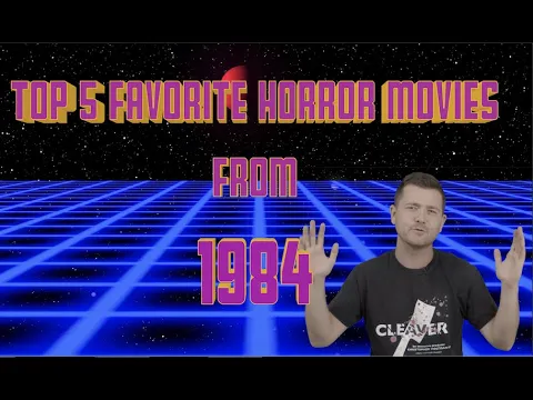 Download MP3 TOP 5 FAVORITE HORROR MOVIES FROM 1984