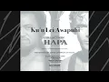 HAPA - Kuʻu Lei Awapuhi