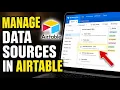 How to Manage Data Sources with Airtable - Step By Step