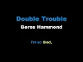 Beres Hammond   Double Trouble