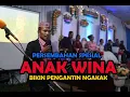Lagu PERSEMBAHAN SPESIAL DARI ANAK WINA YANG BIKIN NGAKAK PENGANTIN