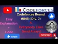 Codeforces Round Div 2 Everybody Likes Good Arrays Codeforces Solution