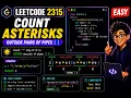 LeetCode 2315 - Count Asterisks Beginner Friendly C Solution