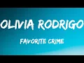 Download Lagu Olivia Rodrigo - favorite crime (Lyrics)