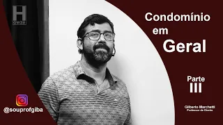 Direito das Coisas - Condomínio em Geral III
