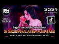 Download Lagu DJ BEST FUNKOT MALAYSIA‼️|| DJ MANIS DI BIBIR MEMUTAR KATA X (MENCARI ALASAN)‼️|| DJ GORESAN CINTA‼️