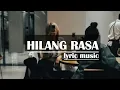 Download Lagu Hilang rasa - Official Lyric Video