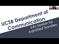 UCSB Department of Communication Webinar for Admitted Transfer Students