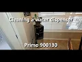 Cleaning a water dispenser - Primo 900130