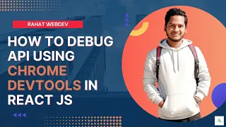 How to debug API using chrome devtools in react js