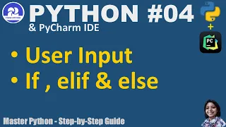 Python Tutorial PyCharm IDE Practical Demo Session 04 User Input if else elif