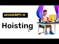 Hoisting with examples in JavaScript Hindi