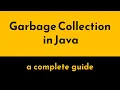 Garbage Collection in Java What is GC and How does it Work in the JVM Types of GCs Geekific