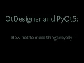 QtDesigner and PyQt5 The right and wrong way to use them together