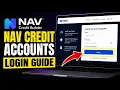 How to login to Nav credit accounts - Beginner Guide
