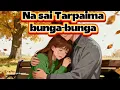 LAGU BATAK TERBARU ‼️ NA SAI TARPAIMA BUNGA-BUNGA 