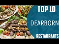Top 10 Best Restaurants to Visit in Dearborn Michigan USA - English