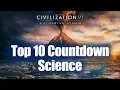 Civilization 6 Top 10 Countdown - Best Science Victory Civs OUTDATED