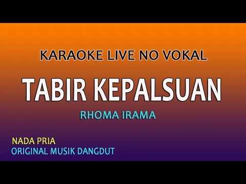 Download MP3 TABIR KEPALSUAN - KARAOKE RHOMA IRAMA