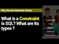 What is a Constraint is SQL What are its types