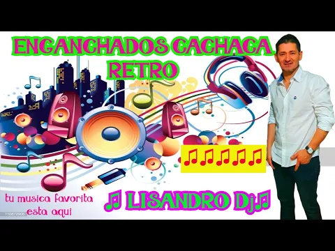 Download MP3 ENGANCHADOS CACHACA RETRO- LOS MEJORES EXITOS♫ LISANDRO Dj ♫