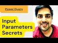 Power query input parameters Any value List Query Secrets - Power Query Training 18