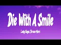Download Lagu Lady Gaga, Bruno Mars - Die With A Smile (Lyrics)