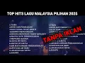 Download Lagu TOP HITS LAGU MALAYSIA PILIHAN 2025 COCOK UNTUK SANTAI \u0026 KERJA.