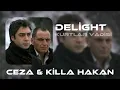 Delight - Ceza & Killa Hakan ( Kurtlar Vadisi Music ) 2026 Mix 
