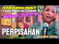 Download Lagu PERPISAHAN CAMELIA MALIK || KARAOKE DUET TANPA VOCAL COWOK - BERSAMA ITA ITOXS