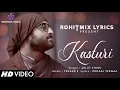 Download Lagu Kasturi (LYRICS) - Arijit Singh | Prasad S | Kunaal Vermaa | Amar Prem Ki Prem Kahani