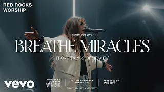 Download Red Rocks Worship - Breathe Miracles (Live) MP3