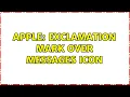 Apple Exclamation mark over messages icon