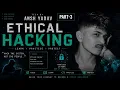 Ethical Hacking Part-3