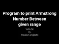 Program to print Armstrong numbers between given range with C using Constructor