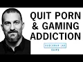 How to Quit Game Pornography Social Media Addiction Dr Andrew Huberman