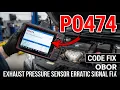 What Is P0474 Obd2 Code - Exhaust Pressure Sensor Erratic Signal