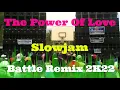 Download Lagu The Power Of Love | Slowjam Battle Remix 2K22 (AMMC) DJ Jayson Espanola