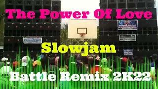 the power of love slowjam battle remix 2k22 ammc dj jayson espanola