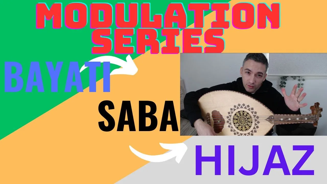Modulation Techniques: Maqam Bayati to Saba to Hijaz