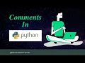 Comments in Python Lecture 10 Python Tutorial in Hindi for Beginners