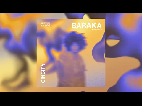 Download MP3 DGTL024 | Cincity - Baraka feat B'utiza (Original mix)