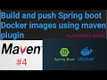 Build and push Spring Boot Docker images using Maven plugin Docker Tutorial RAJASEKHAR REDDY