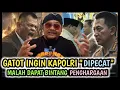 Lagu GATOT MAU KAPOLRI \