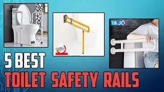 5 Best Toilet Safety Rails